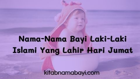 Nama Bayi Laki Laki Lahir Hari Jumat - Halaman Soal